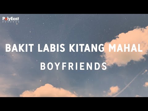 Bakit Labis Kitang Mahal - Boyfriends