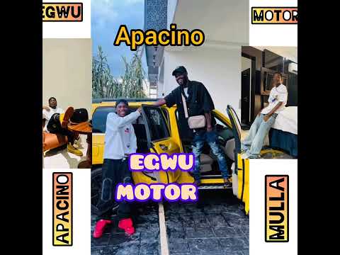 Egwu Motor by Apacino Mulla  #egwu_Motor #Apacino #egwumotor #music #Nwaguy