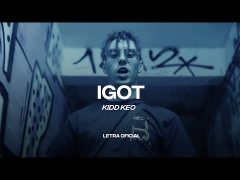 Kidd Keo - IGOT (Lyric Video) | CantoYo