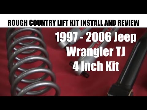 Jeep Wrangler Lift Kit Installation 1997 - 2006 Rough Country 4 Inch Lift Kit - Tutorial and Review