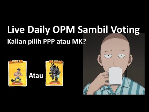 OPM daily dan voting PPP atau MK