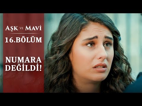 Ben sana karşı boş değilim! - Aşk ve Mavi 16.Bölüm