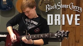 Black Stone Cherry - Drive - Electric Guitar Cover