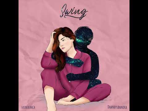 Fasya Bianca, Dhandy Annora - Swing [OFFICIAL AUDIO]