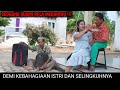 SUAMI RELA MERANTAU DEMI KEBAHAGIAAN ISTRI SELINGKUHANYA FILM INSPIRASI KEHIDUPAN