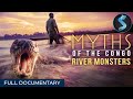 Killer Vipers And Giant Pythons Wildlife Documentary Myths Of Congo River Monsters
