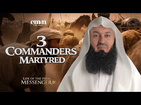 The Battle of Muʾtah — Mufti Menk