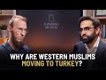 Why Are Western Muslims Moving to Turkey? with Thomas Abdul Qadir