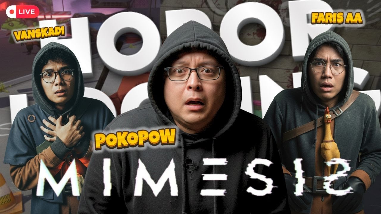 [ MIMESIS ] Ini Horror?! Bareng @vanskadistream @farisaa7071