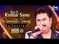 Best Of Kumar Sanu Romantic Songs Collection 90s Hits Hindi Songs 90s Evergreen Hindi Love Songs