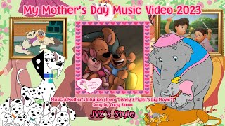 My Mother&#39;s Day MV 2023 - A Mother&#39;s Intuition (JV2&#39;s Style)