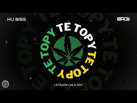 HU Biss x Badii - Te Topy