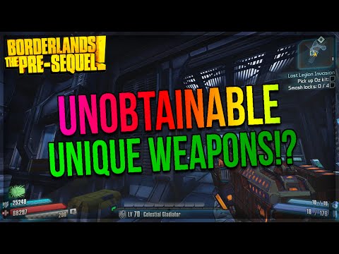 Borderlands The Pre-Sequel: All Unobtainable Unique Weapons! (Unique Weapons Guide)