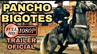 Pancho Bigotes HD trailer