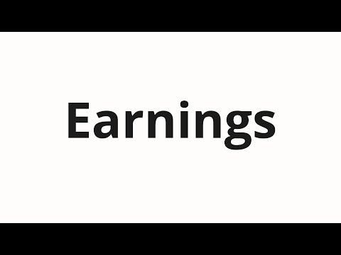 How to pronounce Earnings