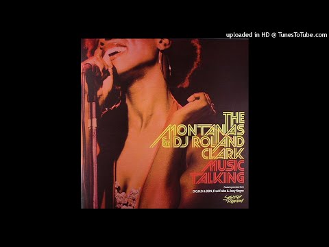 The Montanas & DJ Roland Clark | Music Talking (Fred Falke Remix - Extended Version)