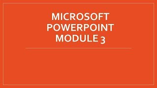 PowerPoint Module 3 Lecture