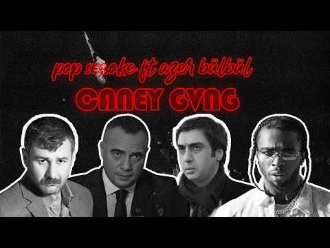 POP SMOKE ft. AZER BÜLBÜL - CANEY GANG (VİDEO CLİP)