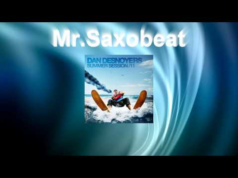 Daniel Desnoyers Summer Session 11 - Mr. Saxobeat