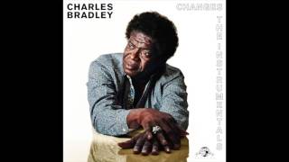 Charles Bradley - Crazy For Your Love  (Instrumental)