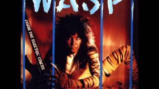 W.A.S.P. "Inside the Electric Circus" (FULL ALBUM) [HD]