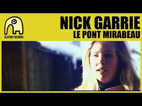 NICK GARRIE - Le Pont Mirabeau [Official]