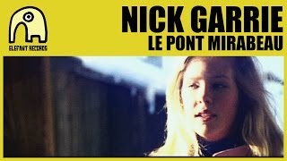 NICK GARRIE - Le Pont Mirabeau [Official]