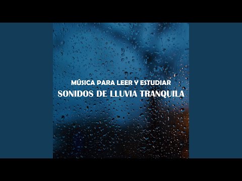 Sonidos De Lluvia Pt 29 - Musicas para Leer e Estudiar