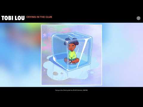 tobi lou - Crying In The Club (Audio)
