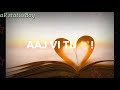 Kaisi Hai Ye Dooriyan Whatsapp Status