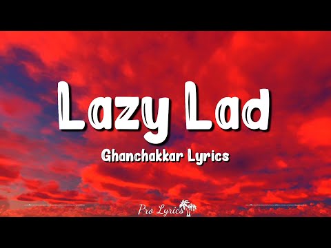 Lazy Lad (Lyrics) Ghanchakkar | Richa Sharma, Emraan Hashmi, Vidya Balan