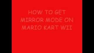 how to unlock mirror mode on mario kart wii