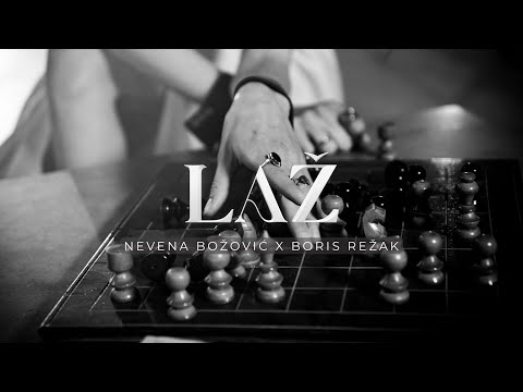 Nevena Božovic x Boris Režak - LAŽ (Official Video)
