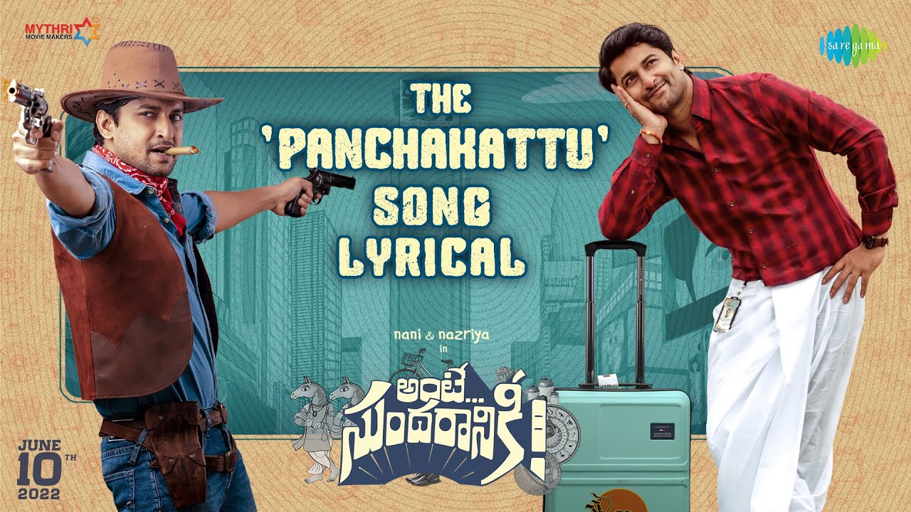 The Panchakattu Song Lyrics in Telugu and English Ante Sundaraniki Nani Nazriya