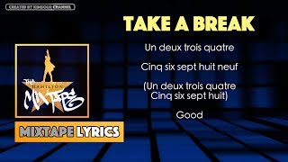 The Hamilton Mixtape - Take a Break (Interlude) Music Lyrics