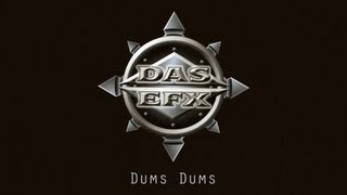 Das EFX - Dums Dums