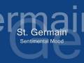 St Germain - Sentimental Mood