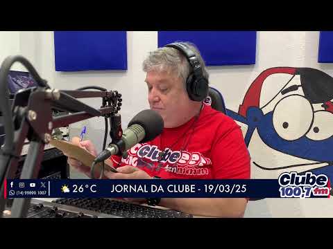 Jornal da Clube - 19/03/25 - Edição da Manhã