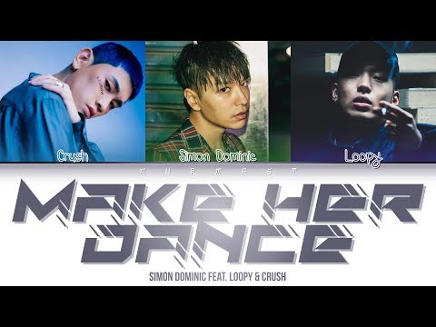 Simon Dominic (사이먼 도미닉) - Make Her Dance (Feat. Loopy & Crush) (Color Coded Lyrics Eng/Rom/Han/가사)