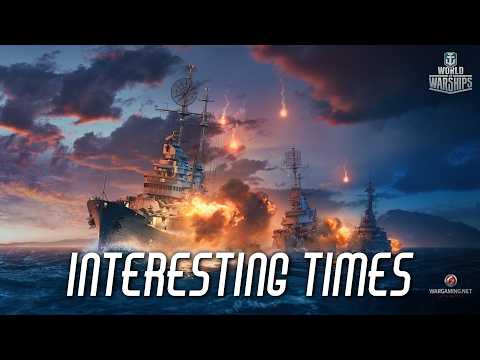 World of Warships - Interesting Times