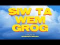 VAC For Real - Siw Ta Wem Grog [VIDEO] (feat. TEAM MADADA, Mr Deng & Colmix)
