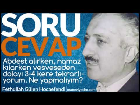 Abdest alırken, namaz kılarken vesveseden dolayı 3-4 kere tekrarlıyorum. Ne yapmalıyım?