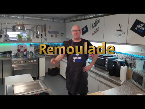 Remoulade zu Fisch, Fleisch, Brötchen usw...