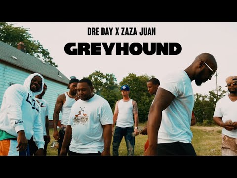 DreDay x ZaZa Juan - Greyhound