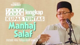 Download lagu TANYA JAWAB LENGKAP : KUPAS TUNTAS MANHAJ SALAF - Ustadz Abu Yahya Badrusalam, Lc mp3
