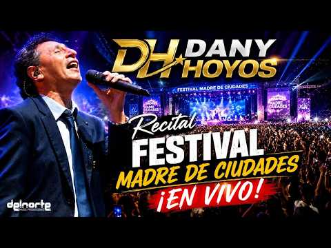 Dany Hoyos - Show Completo Festival Madre de Ciudades 2026