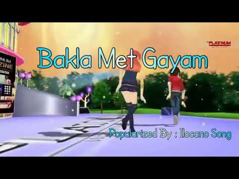Bakla Met Gayam - Ilocano Song ( Karaoke )