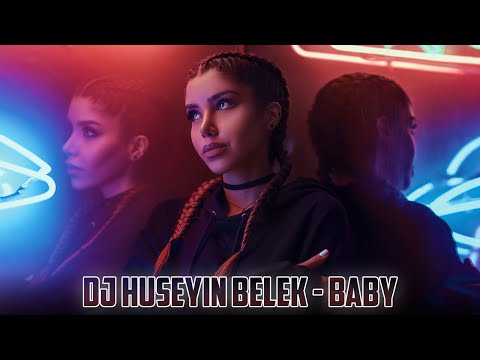 DJ HÜSEYİN BELEK - BABY (2020) ORIGINAL MIX #NewYear