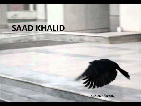 Saad Khalid - Sakoot (Demo)