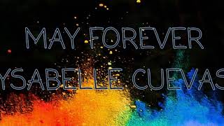 May Forever (Ysabelle Cuevas) Lyrics